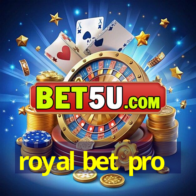 royal bet pro